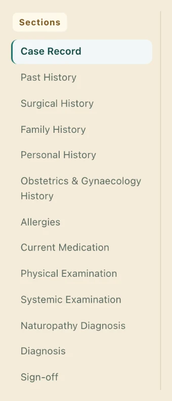 The clinical assessment's section list: case record, past history, surgical history, family history, personal history, obstetrics and gynaecology history, allergies, current medication, physical examination, systemic examination, naturopathy diagnosis, diagnosis and sign-off.